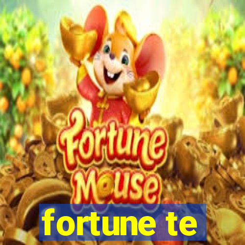 fortune te