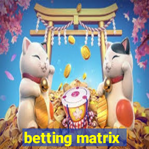 betting matrix