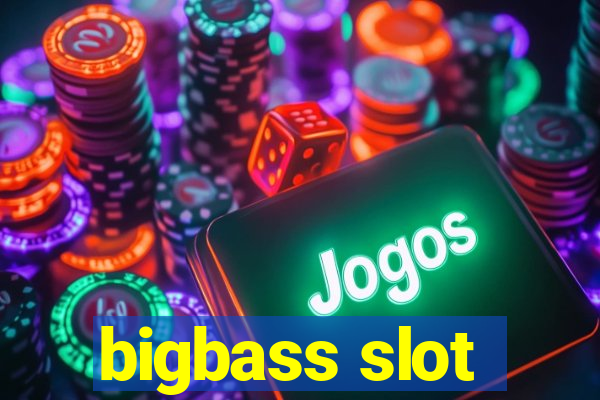 bigbass slot