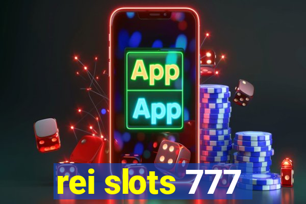 rei slots 777