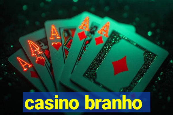 casino branho