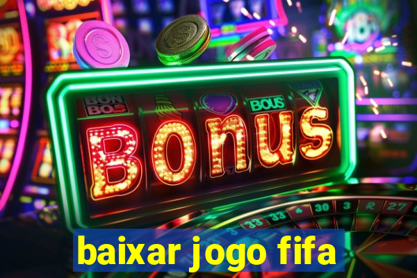 baixar jogo fifa