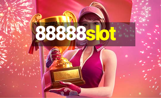 88888slot