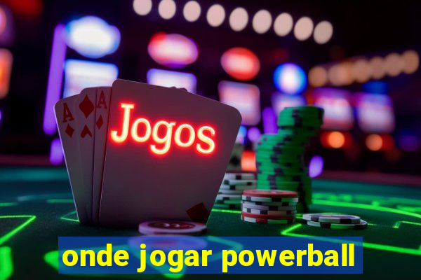 onde jogar powerball