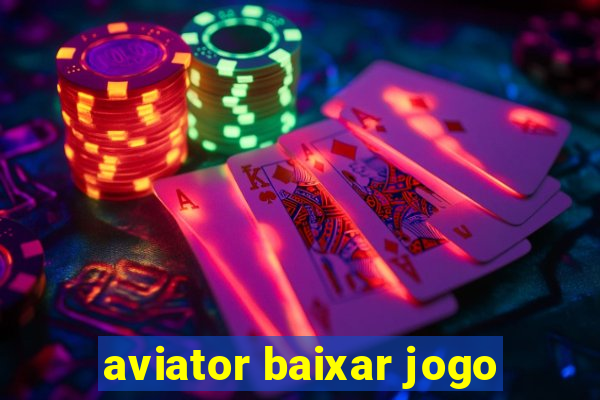 aviator baixar jogo