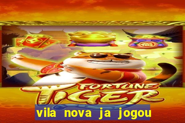 vila nova ja jogou serie a