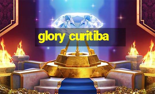 glory curitiba