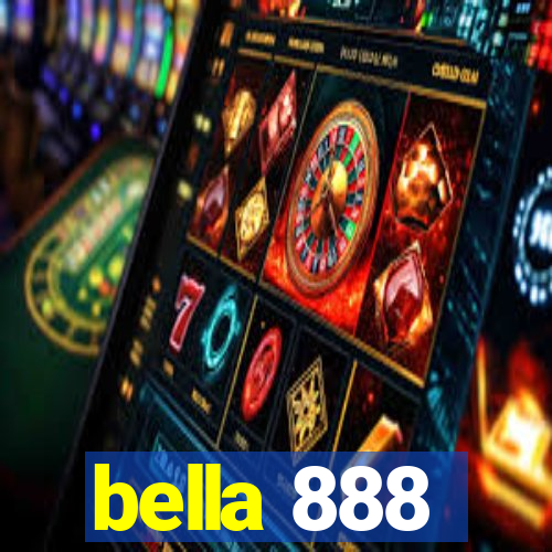 bella 888