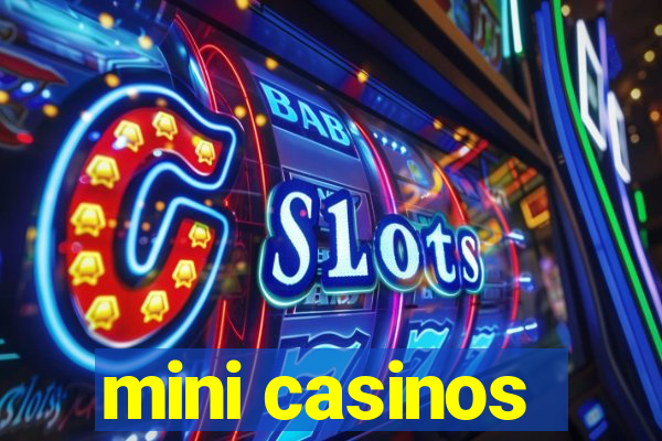 mini casinos