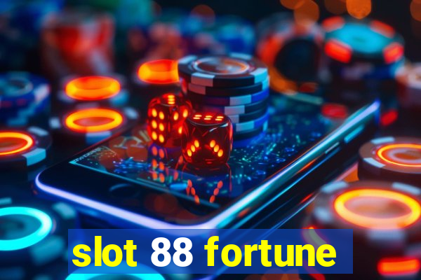 slot 88 fortune