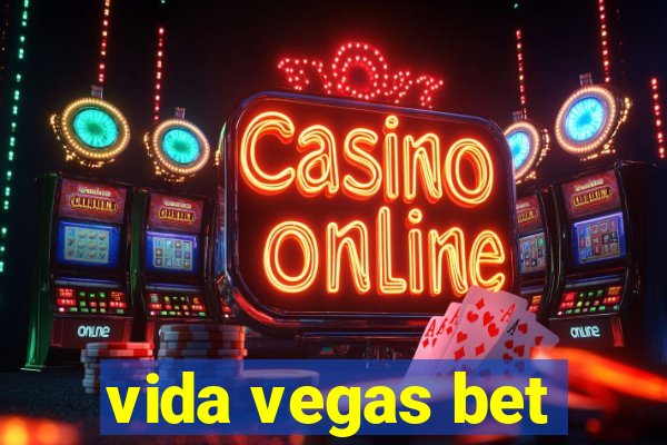 vida vegas bet