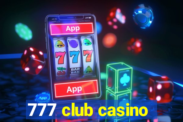 777 club casino