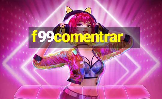 f99comentrar