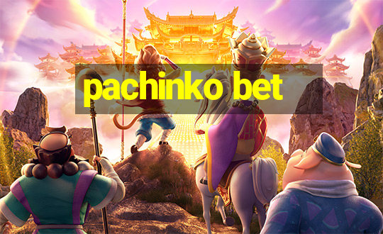 pachinko bet