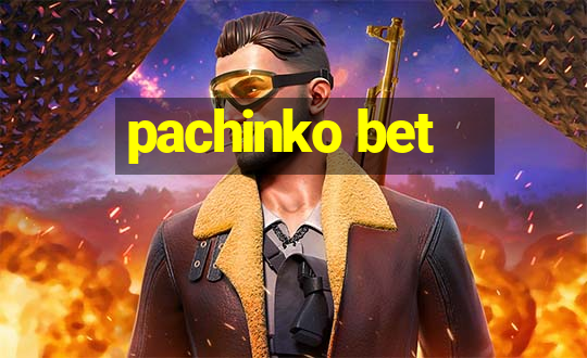 pachinko bet