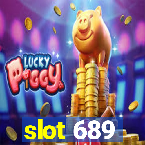 slot 689