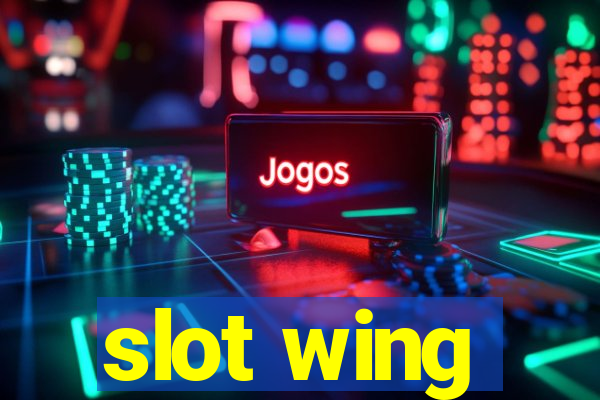 slot wing