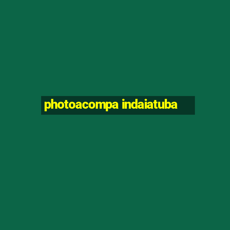 photoacompa indaiatuba