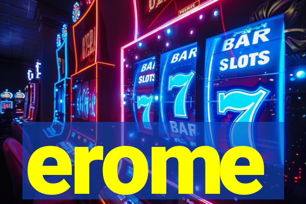 erome