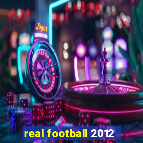 real football 2012