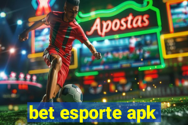 bet esporte apk