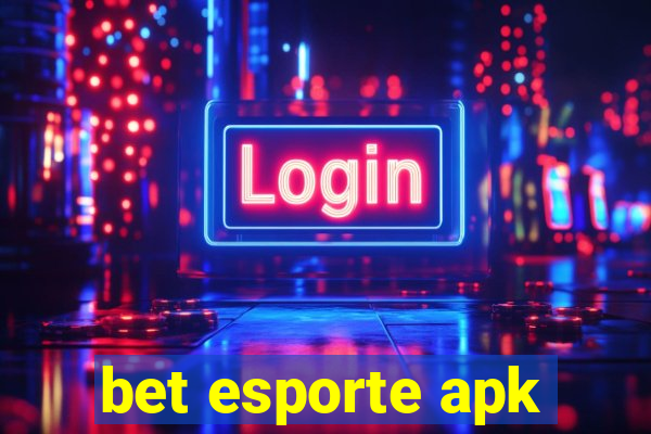 bet esporte apk