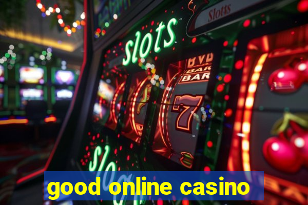 good online casino