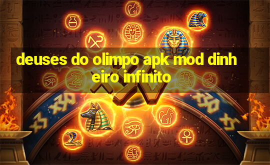 deuses do olimpo apk mod dinheiro infinito