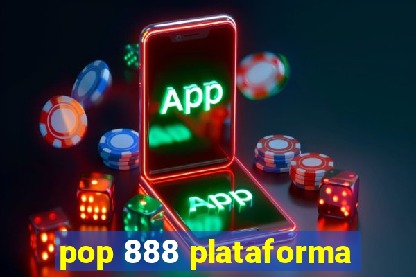 pop 888 plataforma