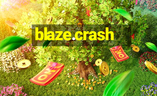 blaze.crash