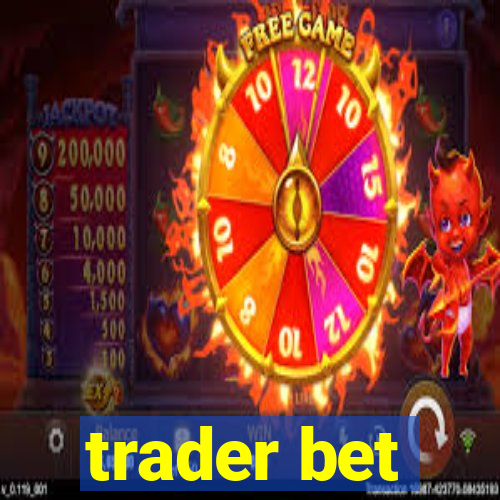 trader bet