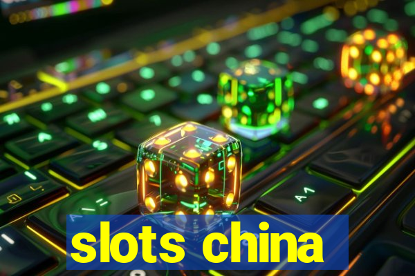 slots china