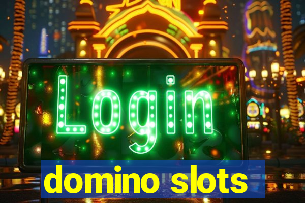 domino slots