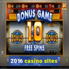 2016 casino sites