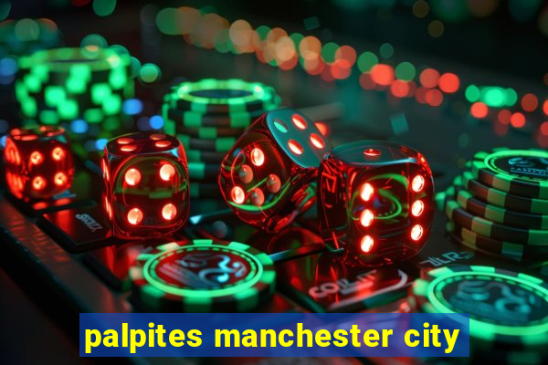 palpites manchester city