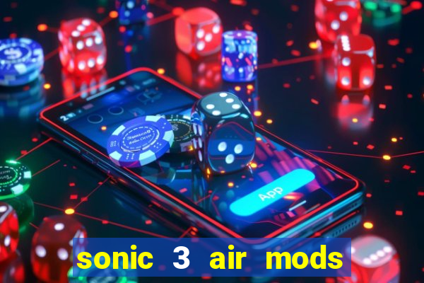 sonic 3 air mods extra slot metal sonic