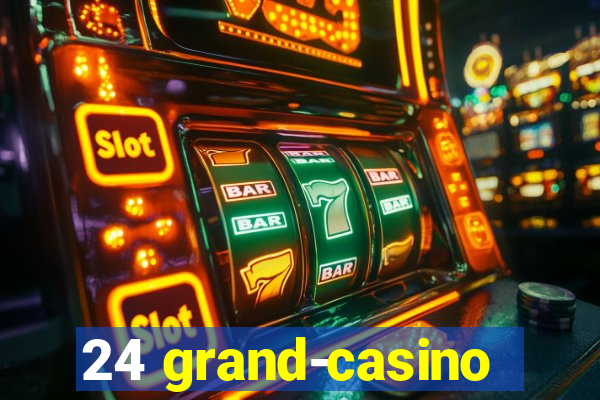 24 grand-casino