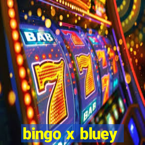 bingo x bluey