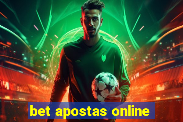 bet apostas online