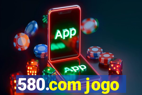 580.com jogo