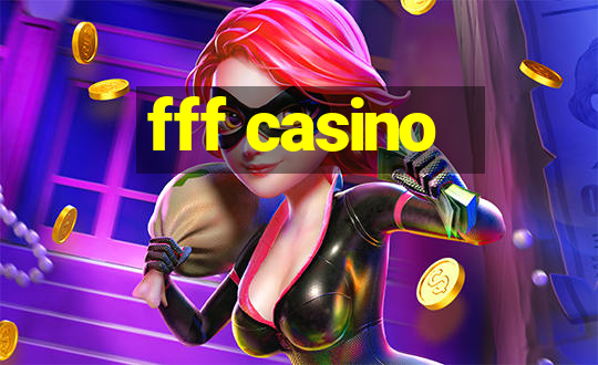 fff casino