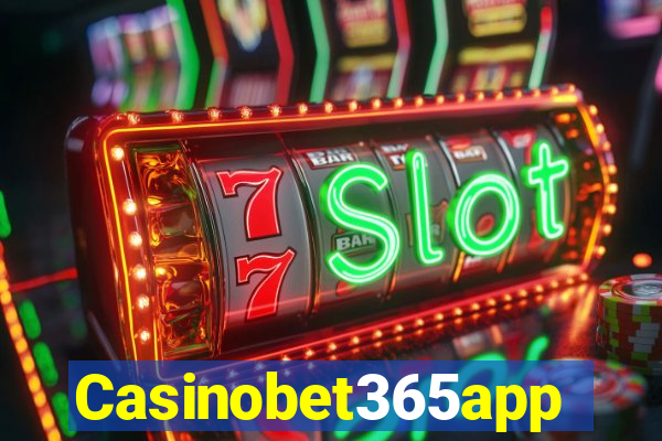 Casinobet365app