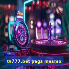 tv777.bet paga mesmo