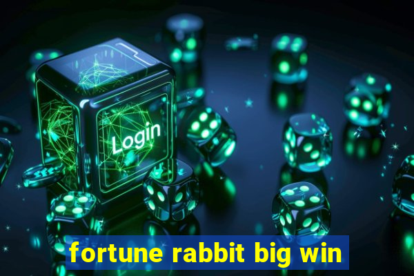 fortune rabbit big win