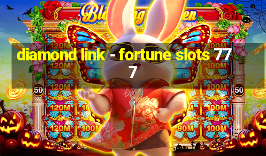 diamond link - fortune slots 777