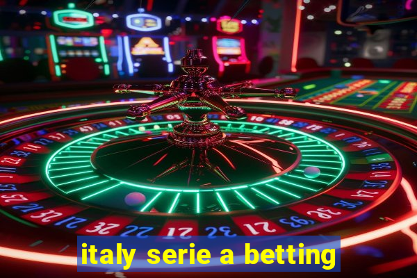 italy serie a betting