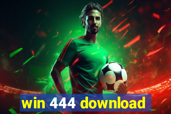 win 444 download