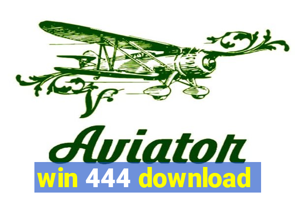 win 444 download