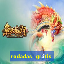 rodadas grátis hoje cassino