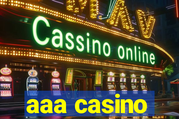 aaa casino